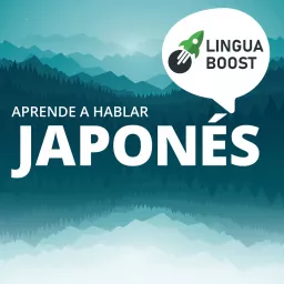 Aprende japonés con LinguaBoost Podcast artwork