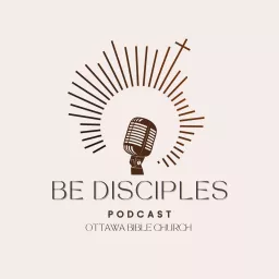 Be Disciples Podcast artwork