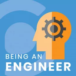 Being an Engineer Podcast artwork