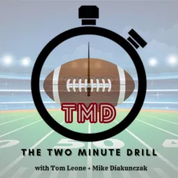 TMD - The Two Minute Drill Podcast artwork
