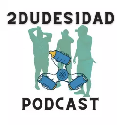 2 Dudes 1 Dad Podcast artwork