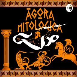Ágora Mitológica Podcast artwork