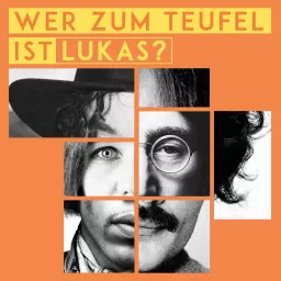 Wer zum Teufel ist Lukas?