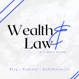 Wealth and Law Podcast artwork