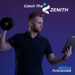 Catch The Zenith Podcast mit Nicola Flückiger artwork