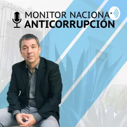 Monitor Anticorrupción Podcast artwork