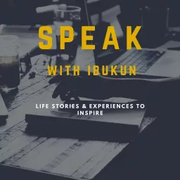 Speak with Ibukun Podcast artwork