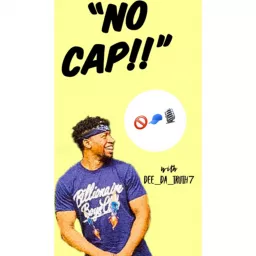 “NO CAP” Podcast artwork