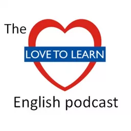 The Love to Learn English Podcast