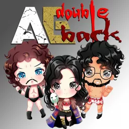 AE Double Back - The AEW Dynamite Recap Show Podcast artwork