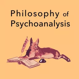 Philosophy of Psychoanalysis Podcast artwork