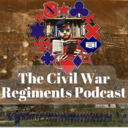 Civil War Regiments Podcast artwork