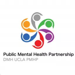 DMH UCLA Public Mental Health Partnership Podcast artwork