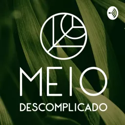 Meio Descomplicado Podcast artwork