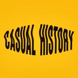 Casual History Podcast artwork