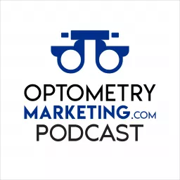 Optometry Marketing Podcast artwork
