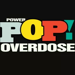 Power Pop Overdose Podcast artwork