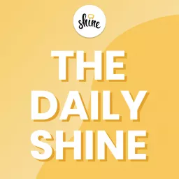 The Daily Shine Podcast artwork