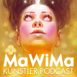 MaWiMa - Ein Podcast für Kreative, Künstler und Zeichenbegeisterte artwork