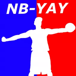 NB-YAY: An NBA Podcast artwork
