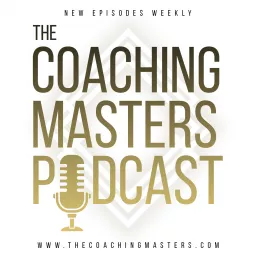 The Coaching Masters Podcast artwork