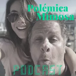 Polémica Mimosa Podcast artwork