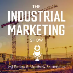 The Industrial Marketing Show Podcast artwork