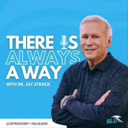There Is Always A Way with Dr. Jay Strack Podcast artwork