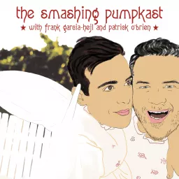 The Smashing Pumpkast Podcast artwork