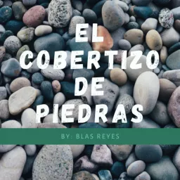 El Cobertizo de Piedras Podcast artwork