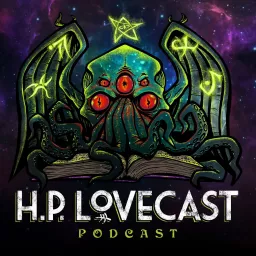 H. P. Lovecast Podcast artwork