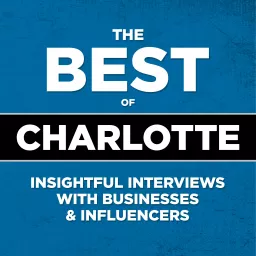 The Best of Charlotte Podcast artwork