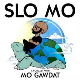 Slo Mo: A Podcast with Mo Gawdat artwork
