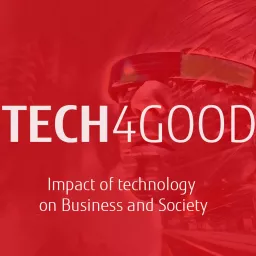 Tech4Good - Impact of Technology on Society Podcast artwork