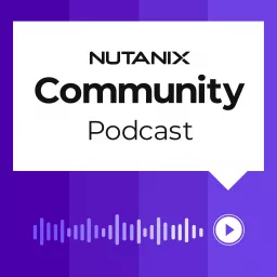 Nutanix Community Podcast artwork