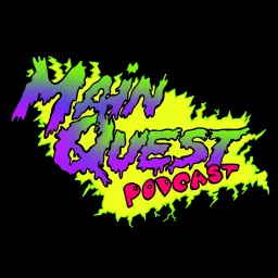 Main Quest Podcast artwork