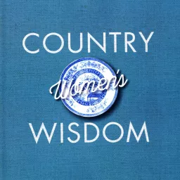Country Women's Wisdom Podcast artwork