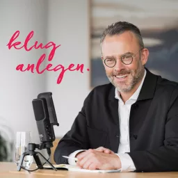 Klug anlegen - Der Podcast zur Geldanlage mit Karl Matthäus Schmidt. artwork