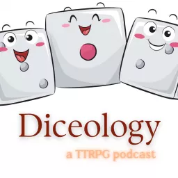 The Diceology Podcast artwork