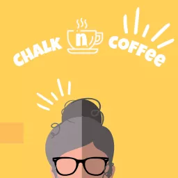 Chalk.n.coffee Podcast artwork