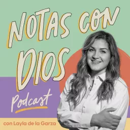Notas con Dios Podcast artwork