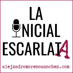 La Inicial Escarlata Podcast artwork