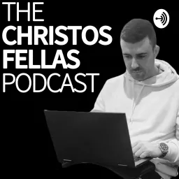 The Christos Fellas Podcast artwork