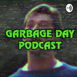 Garbage Day Podcast artwork