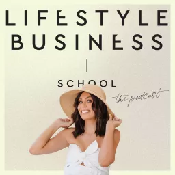 Lifestyle Business School Podcast artwork