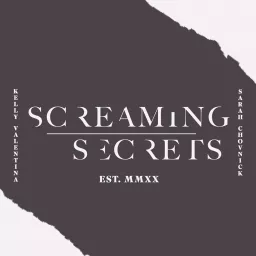 Screaming Secrets Podcast artwork