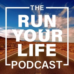 Run Your Life Show With Andy Vasily Podcast artwork