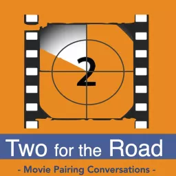 Two for the Road: Movies with Matt and Adam Podcast artwork