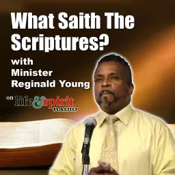What Saith The Scriptures? Podcast artwork