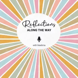 Reflections Along The Way Podcast artwork